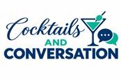 Blue text reading Cocktails and Conversation with a martini glass and conversation bubble picture next to it.