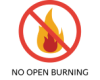 red and orange flame with a red circle around it. Red line going through it, indicating it is not allowed. The words No OPEN BURNING appear underneath.